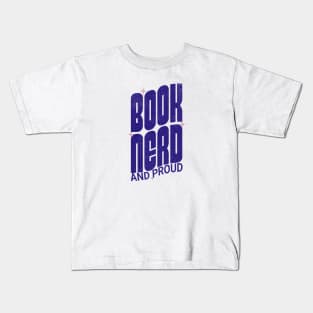 Book nerd and proud Kids T-Shirt